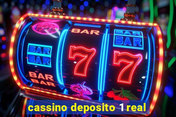 cassino deposito 1 real